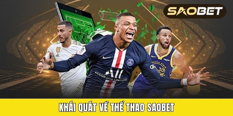 Khái quát về thể thao Saobet
