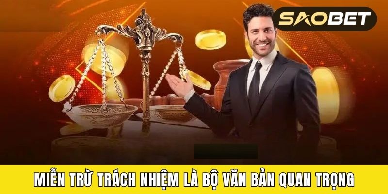 Miễn trừ trách nhiệm là bộ văn bản quan trọng