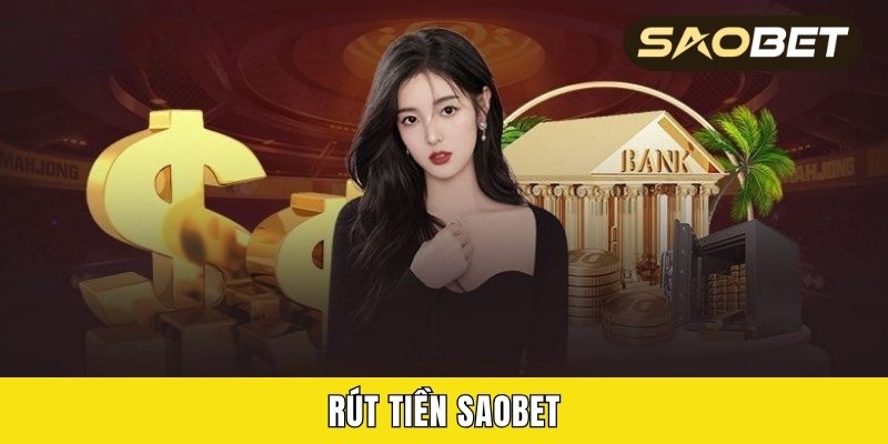 rút tiền Saobet