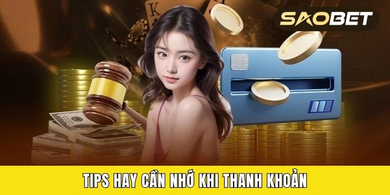 Tips hay cần nhớ khi thanh khoản